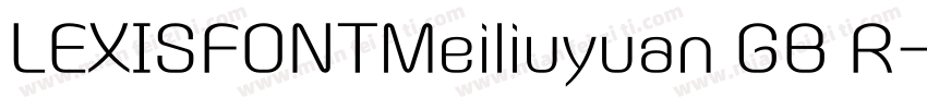 LEXISFONTMeiliuyuan GB R字体转换